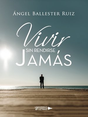 cover image of Vivir sin rendirse jamás
